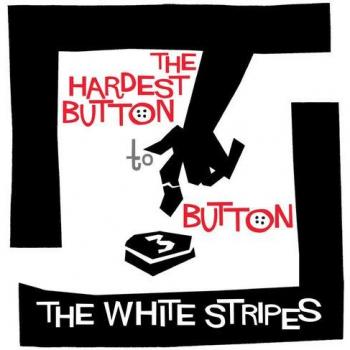 Hardest Button To Button [Vinilo] - White Stripes