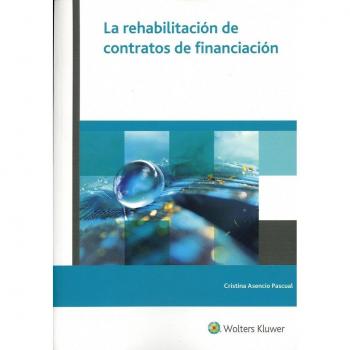 La rehabilitación de contratos de financiación