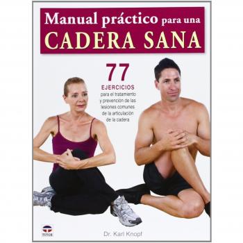 Manual Práctico Para Una Cadera Sana