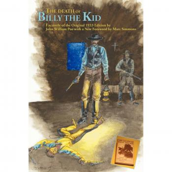 The Death of Billy the Kid: 1933 Facsimile Paperback Edition, Southwest Heritage Series