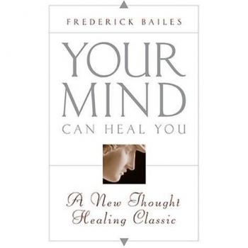 YOUR MIND CAN HEAL YOU