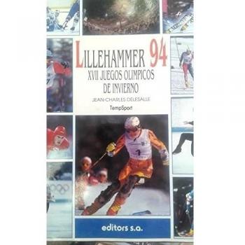 Lillehammer 94.XVII juegos olimpicos de invierno
