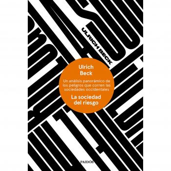 La sociedad del riesgo - Ulrich Beck