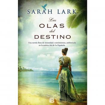 Las olas del destino - Sarah Lark