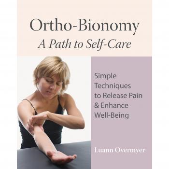 Ortho-Bionomy: A Path to Self Care