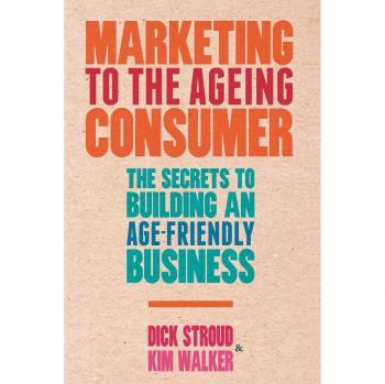 Age-Friendly Business Marketing Guide: Strategies for Engaging the Senior Consumer