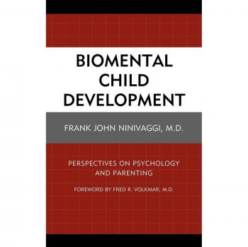 Biomental Child Development: Insights on Psychology and Parenting for Kids