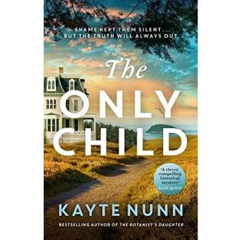 La Única Hija: Novela conmovedora y desgarradora de la autora bestseller de La hija del botánico - Kayte Nunn