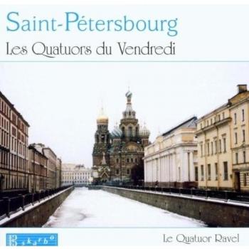 Saint-Pétersbourg: Les Quatuors du Vendredi