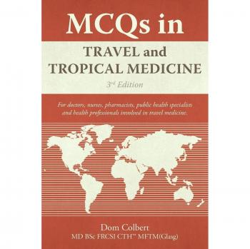 Mcqs In Travel And Tropical Medicine: 3rd Edition