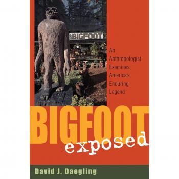 Bigfoot Exposed: An Anthropological Investigation of America's Legendary Creature