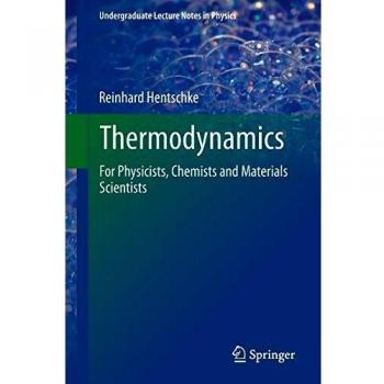 Thermodynamics: For Physicists, Chemists and Materials Scientists