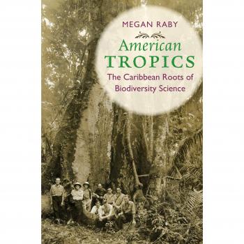 Raíces Caribeñas de la Ciencia de la Biodiversidad: American Tropics (Tapa Dura)