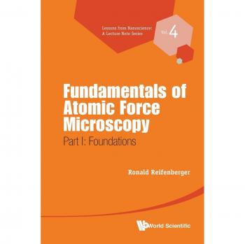 Fundamentos de Microscopia de Fuerza Atómica - Parte I: Fundamentos (Lecciones de Nanociencia: Notas de Conferencia)