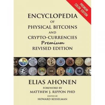 Enciclopedia Premium de Bitcoins Físicos y Criptomonedas - Edición Limitada Revisada