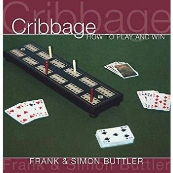 Cribbage: How To Play And Win