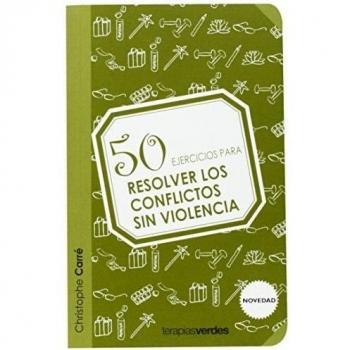 50 ejercicios para resolver conflictos sin violencia