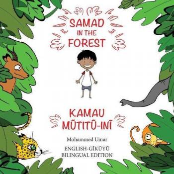 Samad en el Bosque (Edición Bilingüe Inglés-Gikuyu)