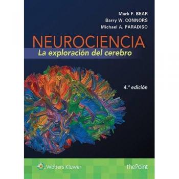 Neurociencia. La Exploracion del Cerebro