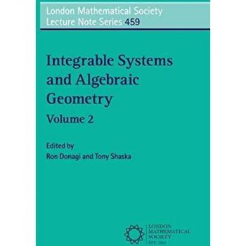 Integrable Systems and Algebraic Geometry: 459