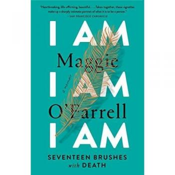 I Am, I Am, I Am: Seventeen Brushes with Death