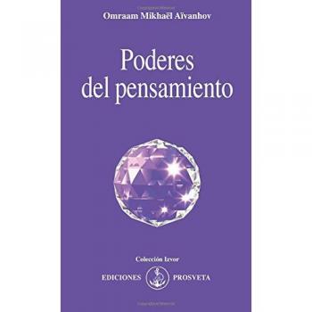 Poderes del pensamiento - Omraam Mikhaël Aïvanhov
