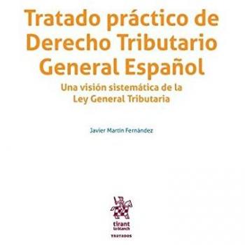 Tratado práctico de Derecho Tributario General Español