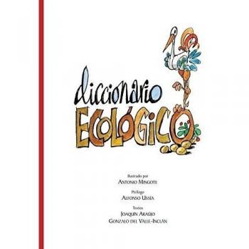 Diccionario ecológico de Mingote - Araujo, Joaquin; Del Valle-inclan, Gonzalo; Mingote, Antonio (il.)