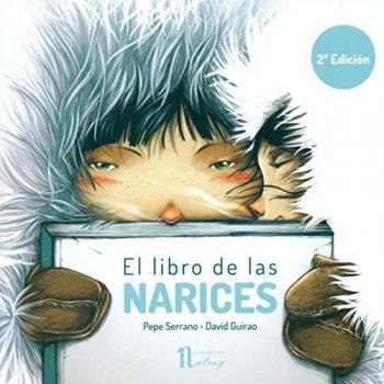 EL LIBRO DE LAS NARICES - Serrano, Pepe; Guirao, David
