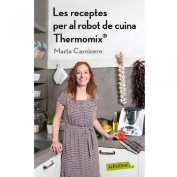 Les receptes per al robot de cuina Thermomix - Carnicero Marta