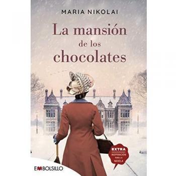 La mansion de los chocolates: Una novela tan intensa y tentadora como el chocolate