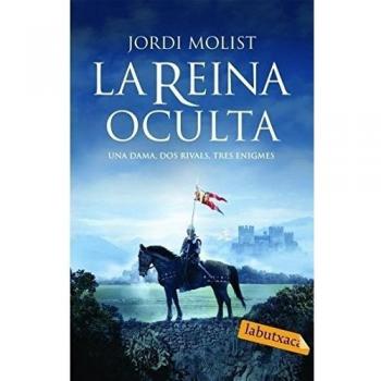 La reina oculta - Jorge Molist