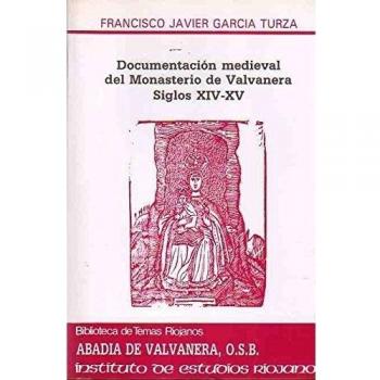 Documentación medieval del monasterio de Valvanera: s. XIV-XV