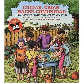 CUIDAR, CRIAR, HACER COMUNIDAD