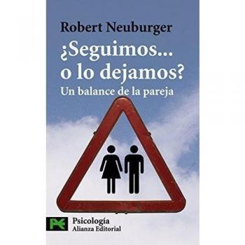 ¿Seguimos... o lo dejamos?: Un balance de la pareja
