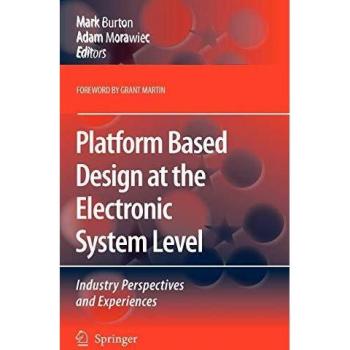 PLATFORM BASED DESIGN AT THE ELECTRONIC SYSTEM LEVEL