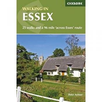 Guía de Senderismo en Essex: 25 Rutas y un Recorrido de 96 Millas 'A Través de Essex' en Tapa Blanda