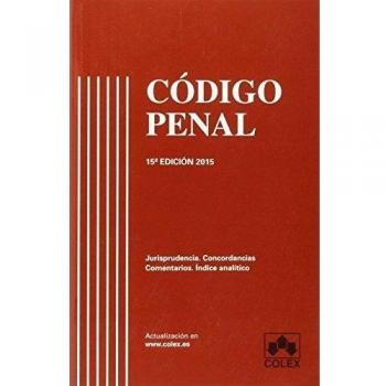 Código Penal 15ª Ed. 2015 - Luzon Cuesta, Jose Maria/colmenero Menéndez De Luarca, Miguel/ortiz-úrculo, Juan/torres-dulce Lifant