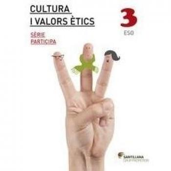 CULTURA I VALORS ETICS SERIE PARTICIPA 3 ESO - 9788490478936