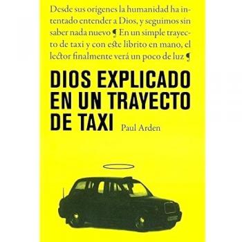 Dios explicado en un trayecto de taxi: El mejor segundo libro sobre Dios