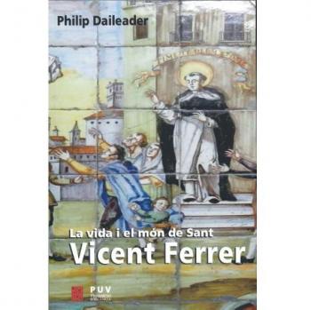 La vida i elmón de Sant Vicent Ferrer