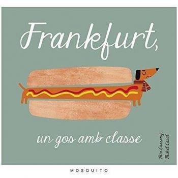 Frankfurt, un gos amb classe - Mia Cassany Biosca