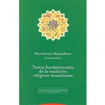 Textos Fundamentales De La Tradicion Religiosa Musulmana