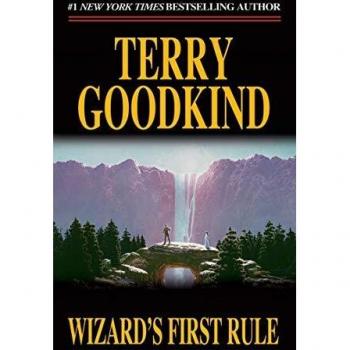 Wizard's First Rule: Sword of Truth Book One by Terry Goodkind