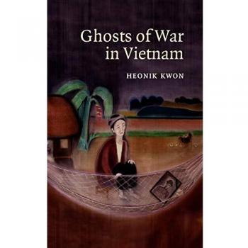 Fantasmas de Guerra en Vietnam: Estudios sobre la Historia Social y Cultural de la Guerra Moderna, Volumen 27 (Tapa Dura)