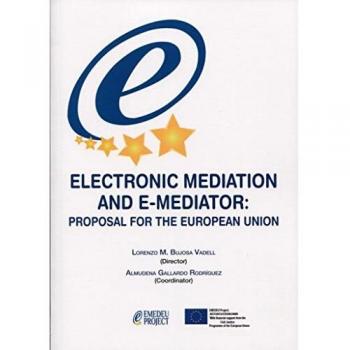 Electronic mediation and e-mediator: Proposal for the European Union
