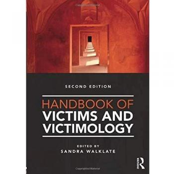 Handbook of Victims and Victimology