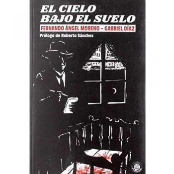 El cielo bajo el suelo