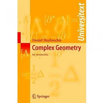Complex Geometry: An Introduction - Springer Universitext Series