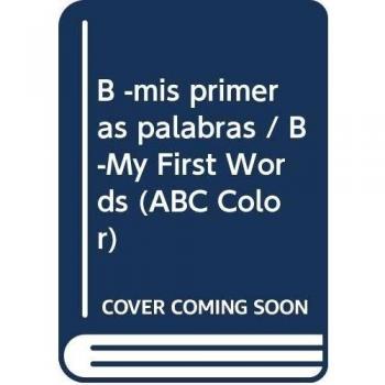 B -mis primeras palabras / B-My First Words